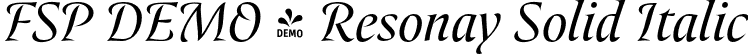 FSP DEMO - Resonay Solid Italic font - Fontspring-DEMO-resonaysolid-regularitalic.otf