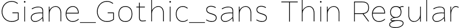 Giane_Gothic_sans Thin Regular font - GianeGothicsans Thin.otf