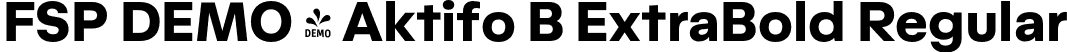 FSP DEMO - Aktifo B ExtraBold Regular font - Fontspring-DEMO-aktifob-extrabold.otf