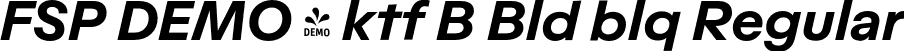 FSP DEMO - ktf B Bld blq Regular font - Fontspring-DEMO-aktifob-boldoblique.otf