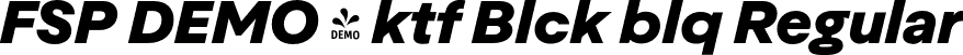 FSP DEMO - ktf Blck blq Regular font - Fontspring-DEMO-aktifoa-blackoblique.otf