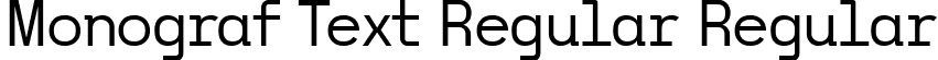 Monograf Text Regular Regular font - Monograf Text Regular.ttf