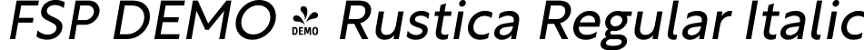 FSP DEMO - Rustica Regular Italic font - Fontspring-DEMO-5_rustica-regularitalic.otf