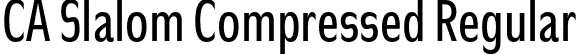 CA Slalom Compressed Regular font - CASlalomCompressed-Regular.otf