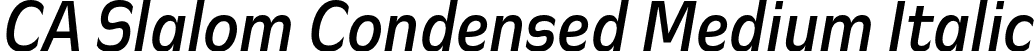 CA Slalom Condensed Medium Italic font - CASlalomCondensed-MediumItalic.otf
