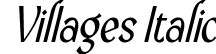 Villages Italic font - Villages italic.otf