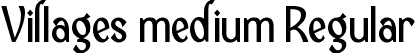 Villages medium Regular font - Villages medium.otf