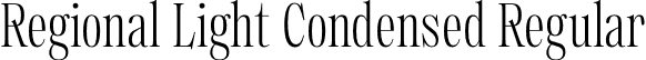 Regional Light Condensed Regular font - Regional-LightCondensed.otf