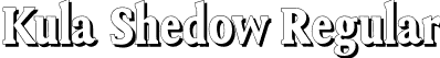 Kula Shedow Regular font - Kula-BoldShedow.otf