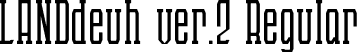 LANDdeuh ver.2 Regular font - LANDdeuh ver2.otf