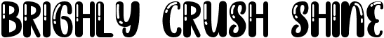 Brighly Crush Shine font - Brightly Crush Shine.ttf