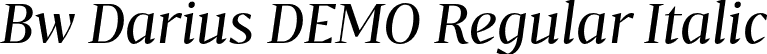 Bw Darius DEMO Regular Italic font - BwDariusDEMO-RegularItalic.otf