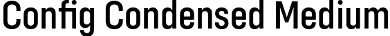 Config Condensed Medium font - ConfigCondensed-Medium.otf