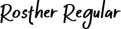 Rosther Regular font - Rosther-8M40M.otf