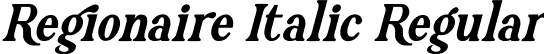 Regionaire Italic Regular font - Regionaire Italic.ttf