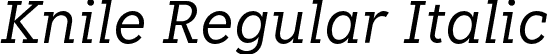 Knile Regular Italic font - Knile-RegularItalic.otf