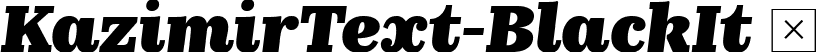 KazimirText-BlackIt  font - KazimirText-BlackIt.ttf