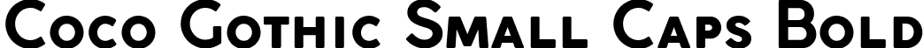 Coco Gothic Small Caps Bold font - Coco Gothic SmallCaps Bold.ttf