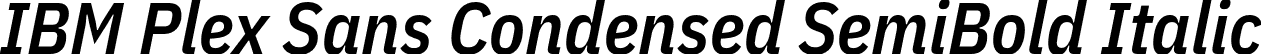 IBM Plex Sans Condensed SemiBold Italic font - IBMPlexSansCondensed-SemiBoldItalic.otf