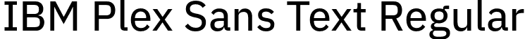 IBM Plex Sans Text Regular font - IBMPlexSans-Text.otf