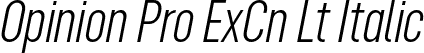 Opinion Pro ExCn Lt Italic font - Mint Type - Opinion Pro ExtraCondensed Light Italic.otf