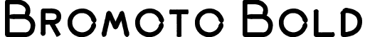 Bromoto Bold font - Bromoto-Bold-_Demo_.ttf