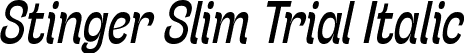 Stinger Slim Trial Italic font - StingerSlimTrial-Italic.ttf