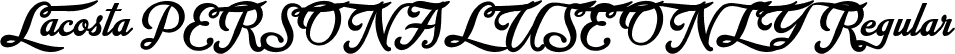 Lacosta PERSONAL USE ONLY Regular font - Lacosta_PERSONAL_USE_ONLY.ttf
