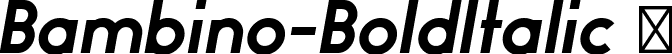 Bambino-BoldItalic  font - Bambino Bold Italic.ttf