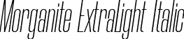 Morganite ExtraLight Italic font - Morganite-ExtraLightItalic.ttf