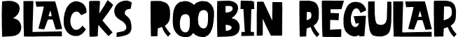 Blacks Roobin Regular font - Blacks Roobin.otf