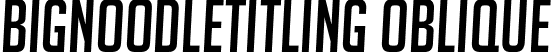 BigNoodleTitling Oblique font - big_noodle_titling_oblique.ttf