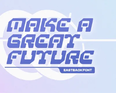 Eastback Y2k font