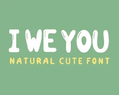 I WE YOU font