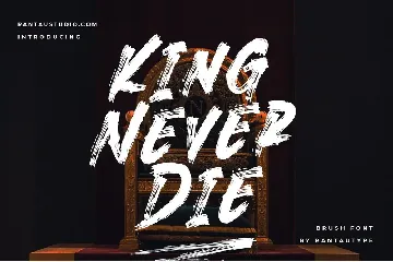 King Never Die Brush Font